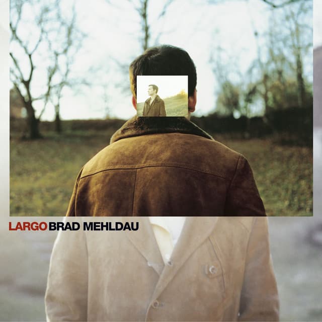 Release Cover Brad Mehldau - Largo