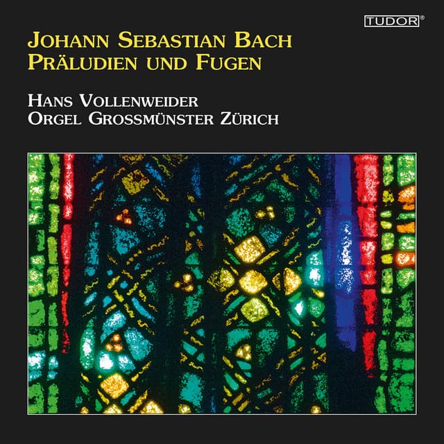 Release Cover Johann Sebastian Bach, Hans Vollenweider - J. S. Bach: Preludes & Fugues