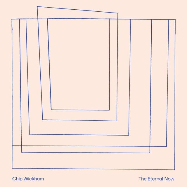 Release Cover Chip Wickham - The Eternal Now
