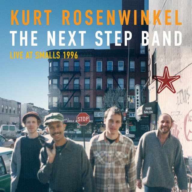 Release Cover Kurt Rosenwinkel - The Next Step Band (Live at Smalls, 1996)