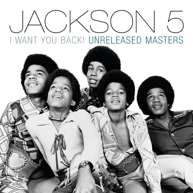 Release Cover The Jackson 5 - I Want You Back! Unreleased Masters