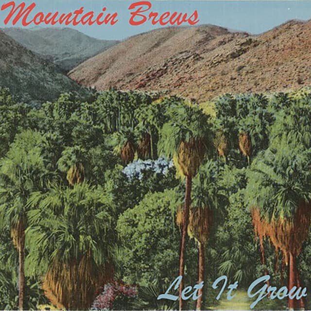 Release Cover Mountain Brews - Let It Grow EP