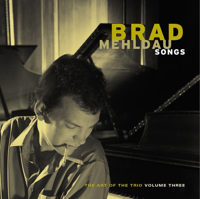 Release Cover Brad Mehldau - Songs: The Art of the Trio, Vol. 3