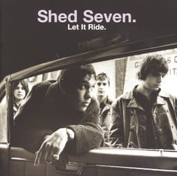 Release Cover Shed Seven - Let It Ride