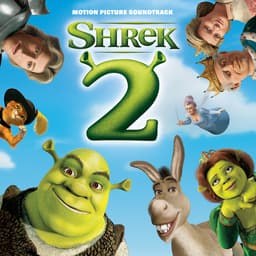 Release Cover Various Artists - Shrek 2 (Original Motion Picture Soundtrack)