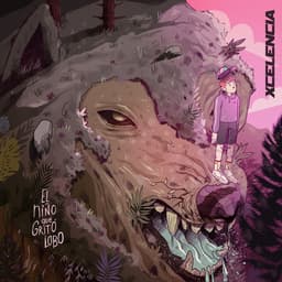 Release Cover Xcelencia - El Niño Que Grito Lobo
