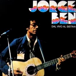 Release Cover Jorge Ben Jor - Dal Vivo al Sistina