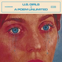 Release Cover U.S. Girls - In A Poem Unlimited
