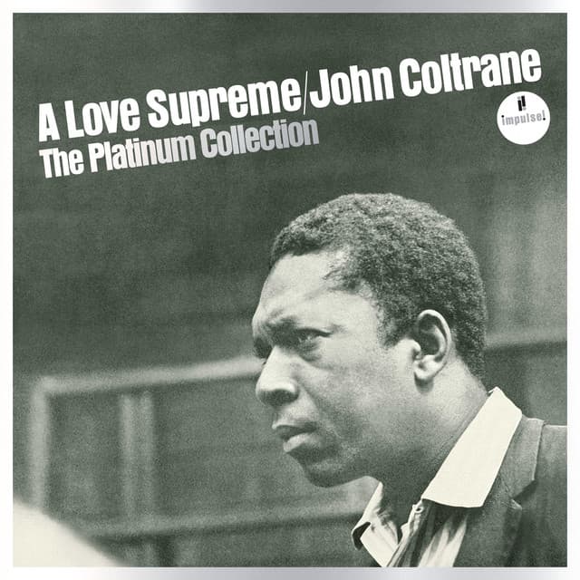 Release Cover John Coltrane - A Love Supreme: The Platinum Collection