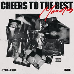 Release Cover dvsn, Ty Dolla $ign - Cheers to the Best Memories