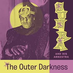 Release Cover Sun Ra - The Outer Darkness (Space Poetry Volume Three)
