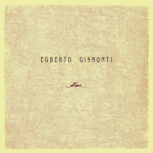 Release Cover Egberto Gismonti - Alma