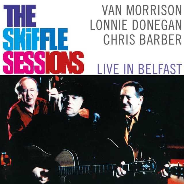 Release Cover Van Morrison - The Skiffle Sessions: Live In Belfast