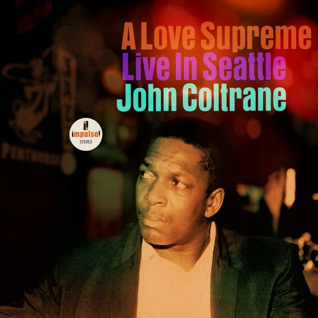 Release Cover John Coltrane - A Love Supreme: Live In Seattle