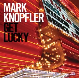 Release Cover Mark Knopfler - Get Lucky