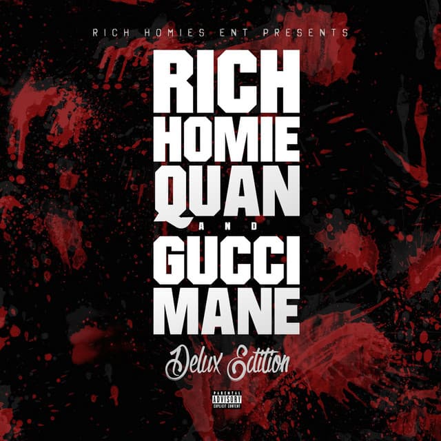 Release Cover Rich Homie Quan - Deluxe Edition (Rich Homies Ent Presents Rich Homie Quan & Gucci Mane)