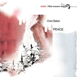 Release Cover Chet Baker - Peace - Enja 24bit Master Edition