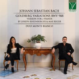 Release Cover Johann Sebastian Bach, Duo Monti-Bianco - Bach: Goldberg Variations BWV 988 (Arr. for 2 Pianos by Joseph Rheinberger & Max Reger)