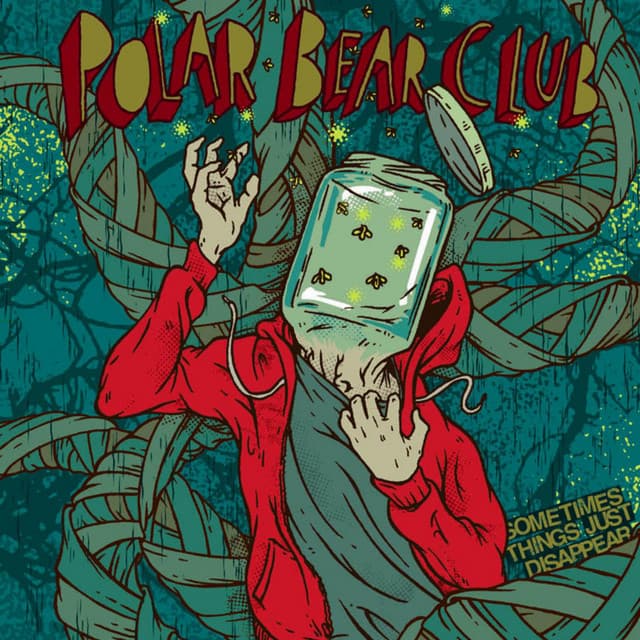 Release Cover Polar Bear Club - Sometimes Things Just Disappear