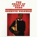 Cover of The Shape Of Jazz To Come by Ornette Coleman