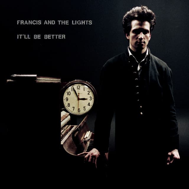 Release Cover Francis and the Lights - It'll Be Better