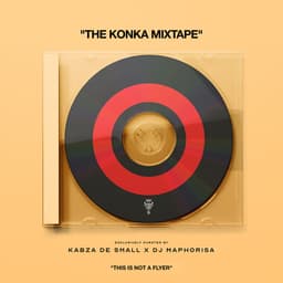 Release Cover Kabza De Small, DJ Maphorisa - The Konka Mixtape : Sweet & Dust