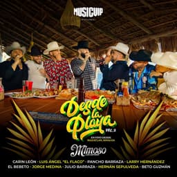 Release Cover El Mimoso Luis Antonio López, Carin Leon, Luis Angel "El Flaco" - Desde La Playa Vol. 2 (En Vivo)
