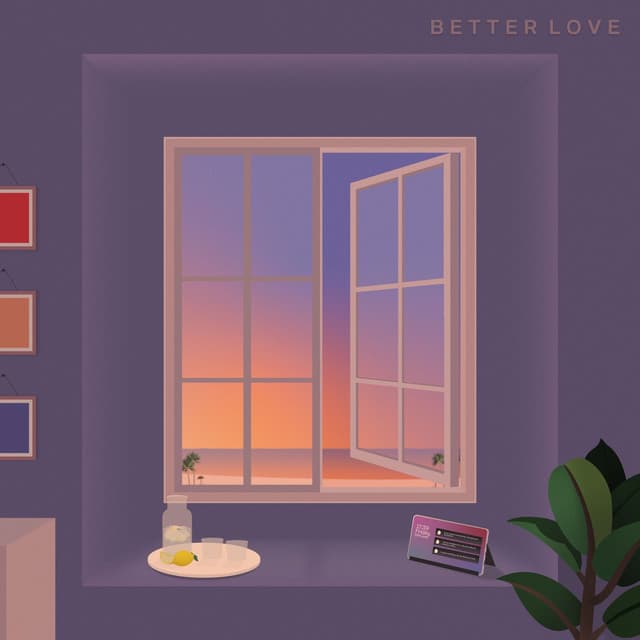 Release Cover Better Love - I Wasn't Ready Then, But I Think I Am Now