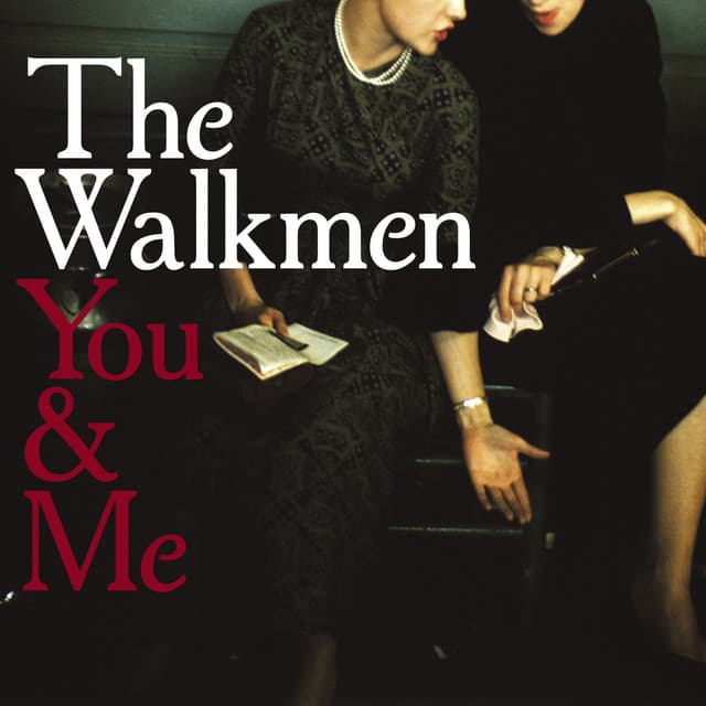 Release Cover The Walkmen - You & Me
