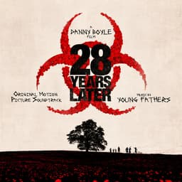 Release Cover Young Fathers - 28 Years Later (Original Motion Picture Soundtrack)