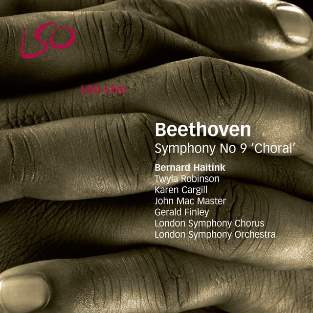 Release Cover Ludwig van Beethoven, Bernard Haitink, London Symphony Orchestra - Beethoven: Symphony No. 9 "Choral"