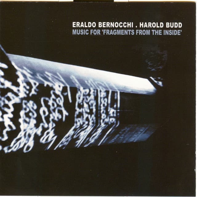 Release Cover Eraldo Bernocchi, Harold Budd - Music for "Fragments from the Inside"