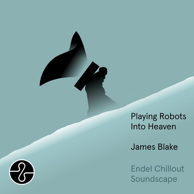 Release Cover James Blake - Playing Robots Into Heaven (Endel Chillout Soundscape)