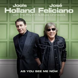 Release Cover Jools Holland, José Feliciano - As You See Me Now