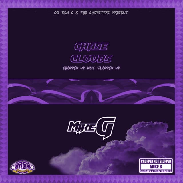 Release Cover Mike G - Chase Clouds Chopped Not Slopped