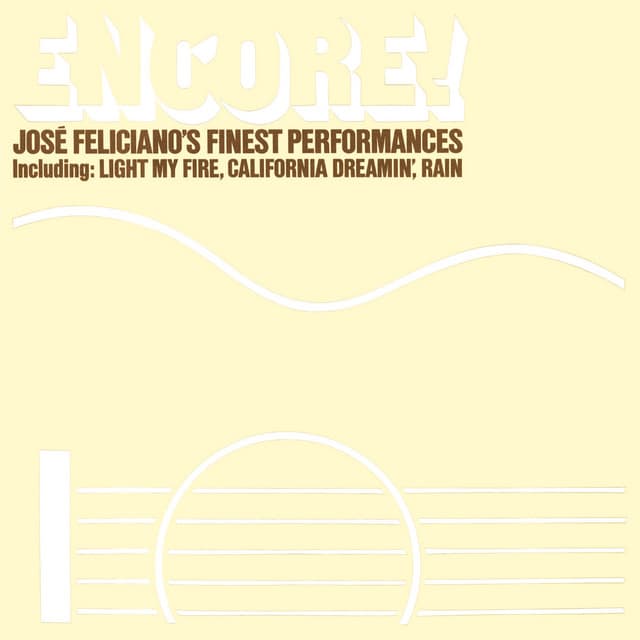 Release Cover José Feliciano - Encore! Jose Feliciano's Finest Performances (Bonus Track Version)