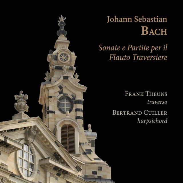 Release Cover Johann Sebastian Bach, Frank Theuns, Bertrand Cuiller - Johann Sebastian Bach: Sonate e Partite per il Flauto Traversiere