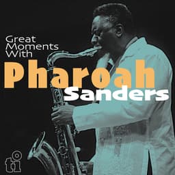 Release Cover Pharoah Sanders - Great Moments with Pharoah Sanders