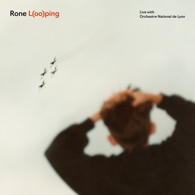 Release Cover Rone, Dirk Brossé, Orchestre National De Lyon - L(oo)ping [Live with ONL]