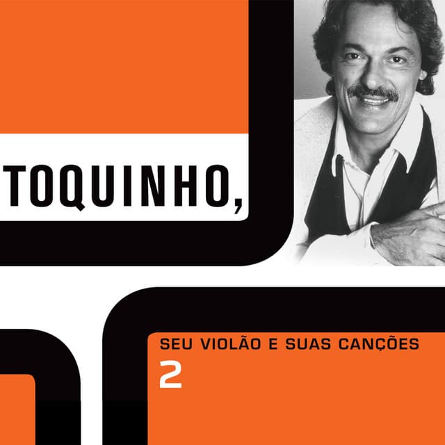 Release Cover Toquinho - Seu Violão e Suas Canções Vol. 2