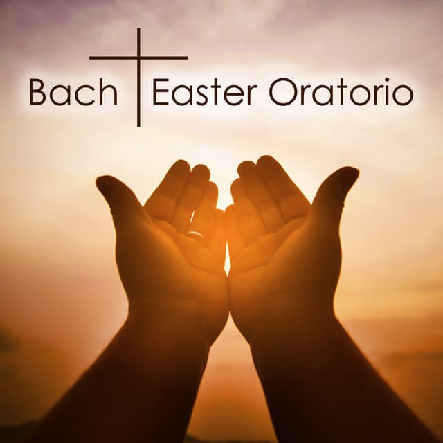 Release Cover Johann Sebastian Bach, Orchestra of the Age of Enlightenment - Bach: Easter Oratorio