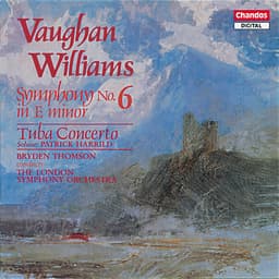 Release Cover Ralph Vaughan Williams, Bryden Thomson, London Symphony Orchestra, Patrick Harrild - Vaughan Williams: Symphony No. 6 & Tuba Concerto