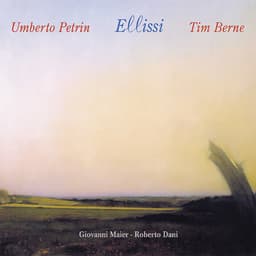 Release Cover Umberto Petrin, Tim Berne - Ellissi