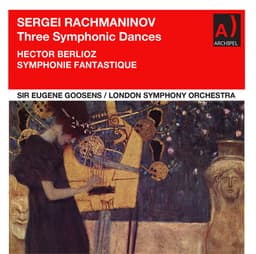 Release Cover London Symphony Orchestra, Eugene Goossens - Rachmaninoff: Symphonic Dances, Op. 45 - Berlioz: Symphonie fantastique, Op. 14, H. 48 (Remastered 2022)