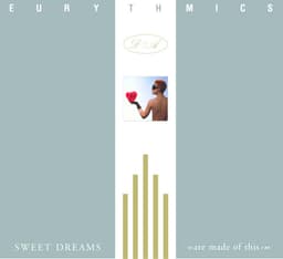 Release Cover Eurythmics, Annie Lennox, Dave Stewart - Sweet Dreams (Are Made Of This)