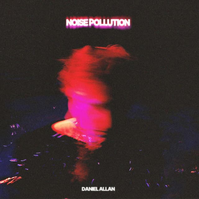 Release Cover Daniel Allan - Noise Pollution