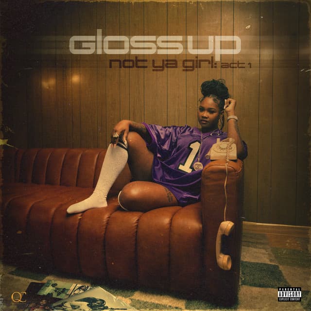 Release Cover Gloss Up - Not Ya Girl: Act 1