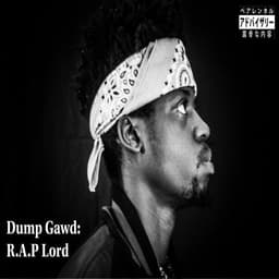 Release Cover Tha God Fahim - Dump Gawd: R​.​a​.​P Lord