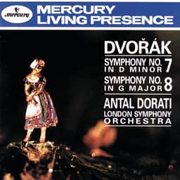 Release Cover Antonín Dvořák, London Symphony Orchestra, Antal Doráti - Dvorák: Symphony No. 7 in D Minor; Symphony No. 8 in G Major