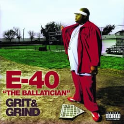 Release Cover E-40 - The Ballatician - Grit & Grind